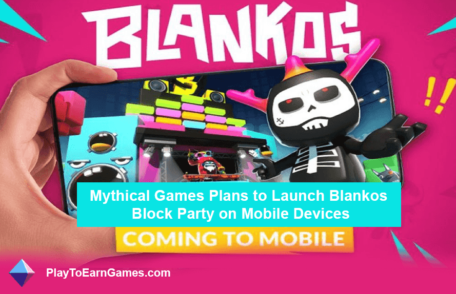 Blankos Block Party se vuelve móvil: cambio estratégico de juegos míticos e impacto en la industria del juego