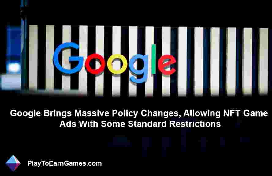 Políticas publicitarias actualizadas de Google: impacto en los juegos, directrices y preguntas frecuentes sobre NFT y criptomonedas