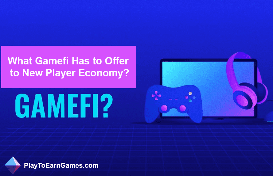 Gamefi ofrece economía para nuevos jugadores