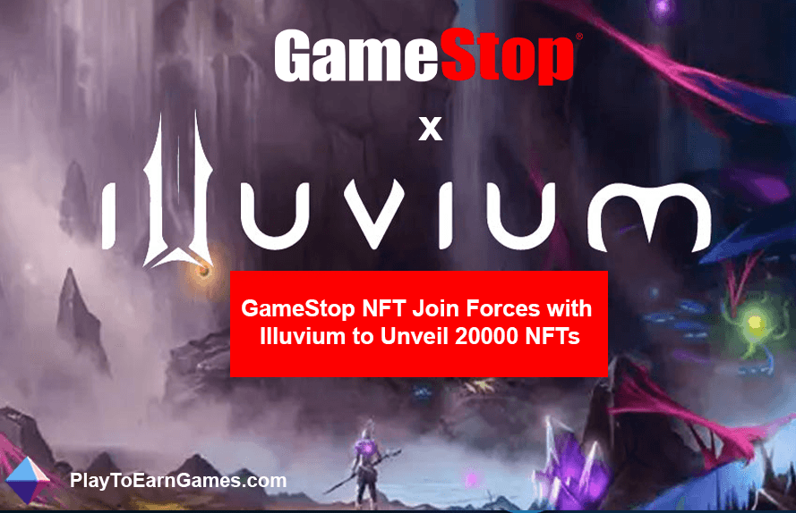 GameStop e Illuvium lanzan 20.000 NFT