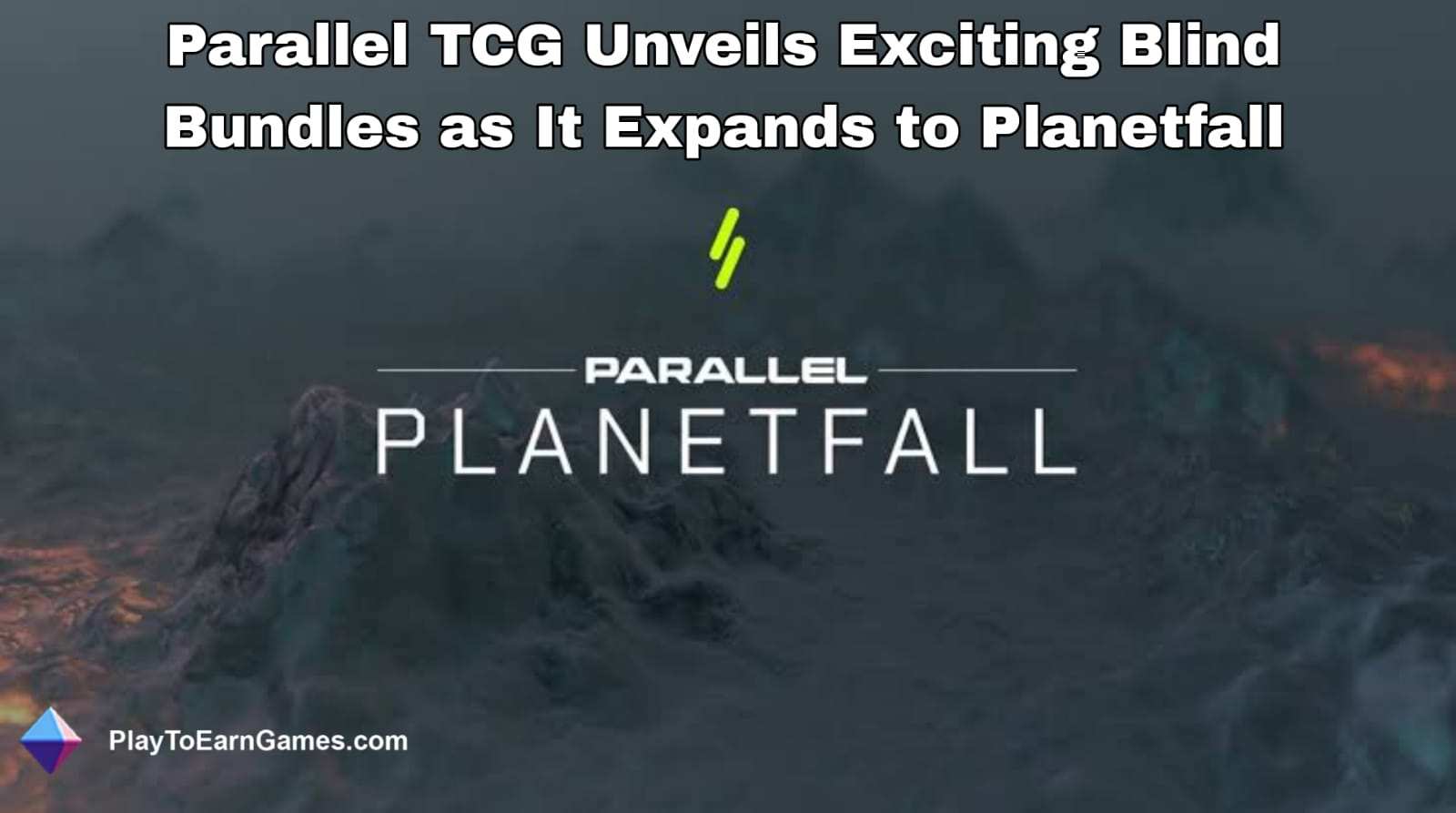 Parallel TCG presenta emocionantes paquetes ciegos a medida que se expande a Planetfall