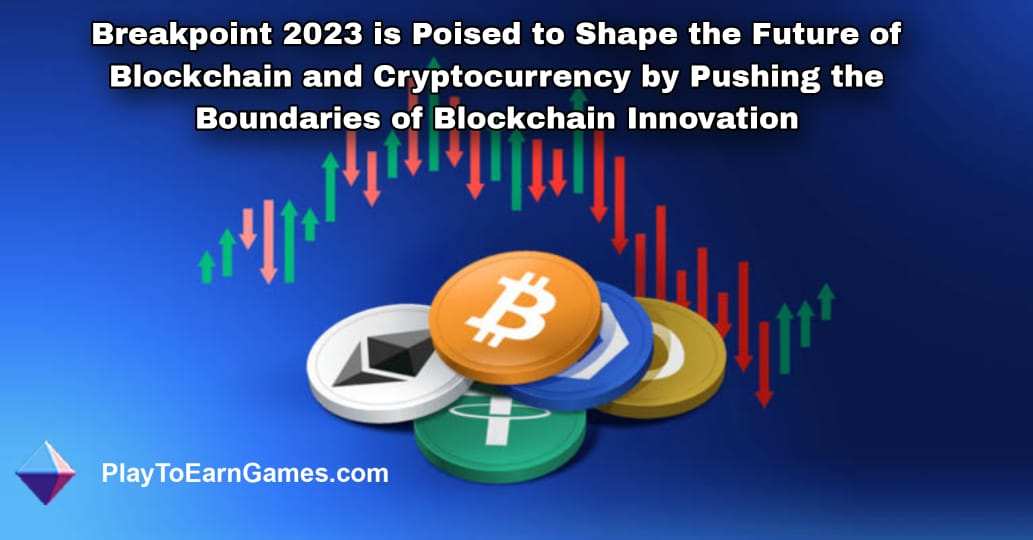 Breakpoint 2023 está preparado para dar forma al futuro de Blockchain y las criptomonedas ampliando los límites de la innovación Blockchain