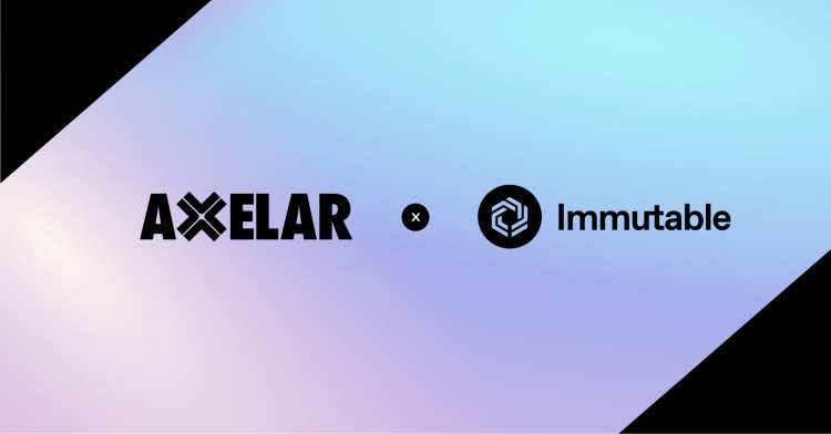 Epic Gamer Alert: Axelar and Immutable's Mind-Blowing Collab