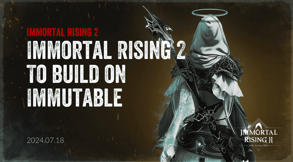 Launch of Immortal Rising 2 on Immutable zkEVM Platform