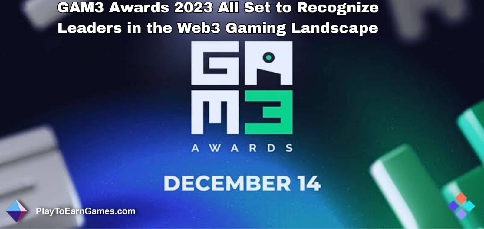 Los premios GAM3 2023 están listos para reconocer a los líderes en el panorama de los juegos Web3