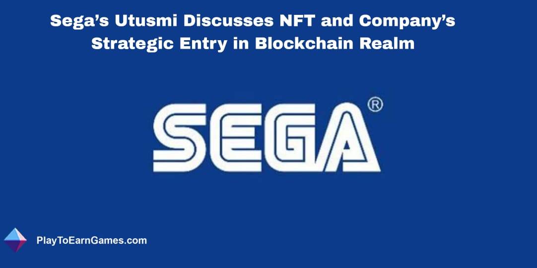 La inmersión de Sega en los juegos Blockchain, las NFT y la industria del juego en evolución
