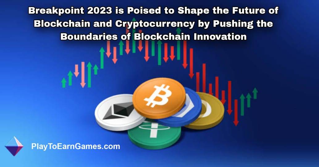 Breakpoint 2023 está preparado para dar forma al futuro de Blockchain y las criptomonedas ampliando los límites de la innovación Blockchain
