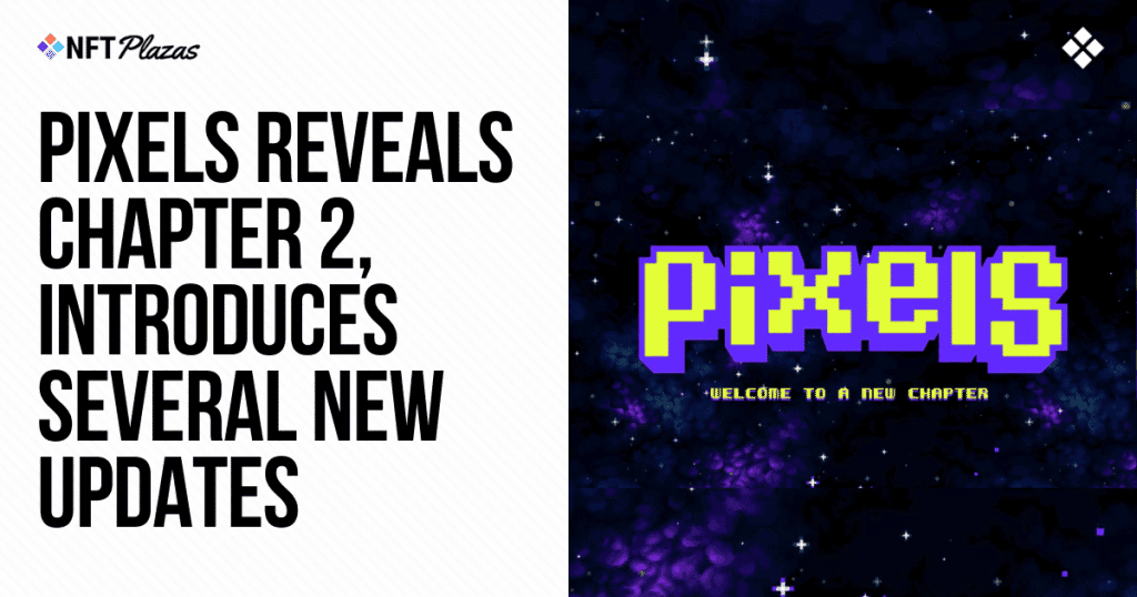 Pixels Chapter 2 Launches, Unveils Numerous Updates