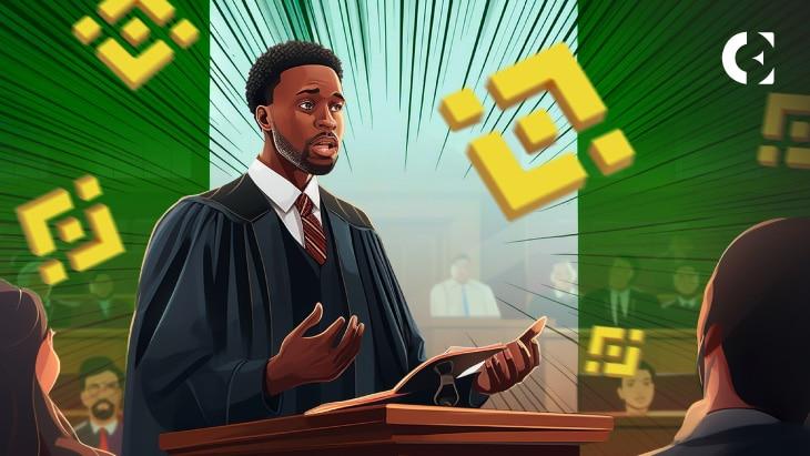 Nigerian Court Moves Binance Hearing Ahead - Find Out Why