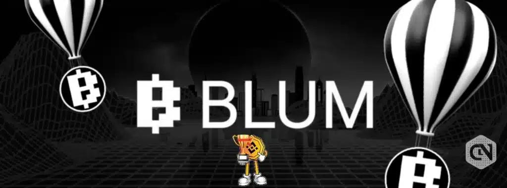 Discover Why Binance Chose Telegram's Blum as Its Latest MVB Winner