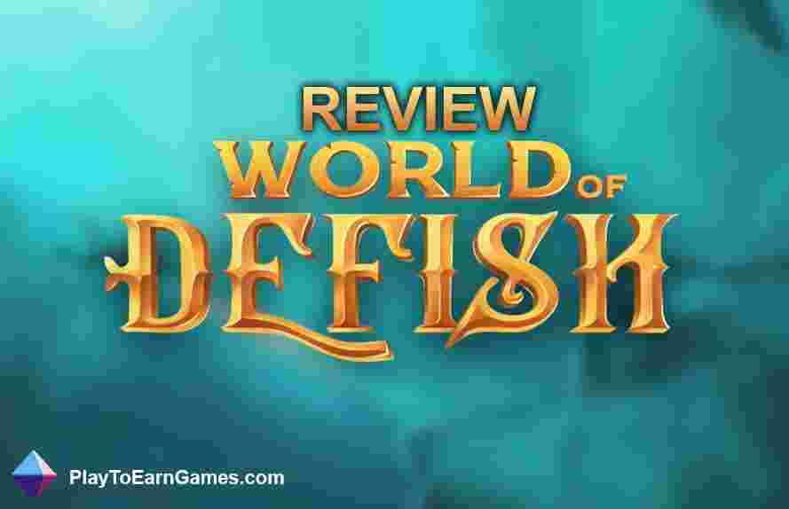 World of Defish - Revisión del juego