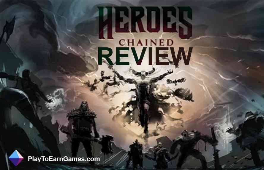 Héroes encadenados - Revisión del juego