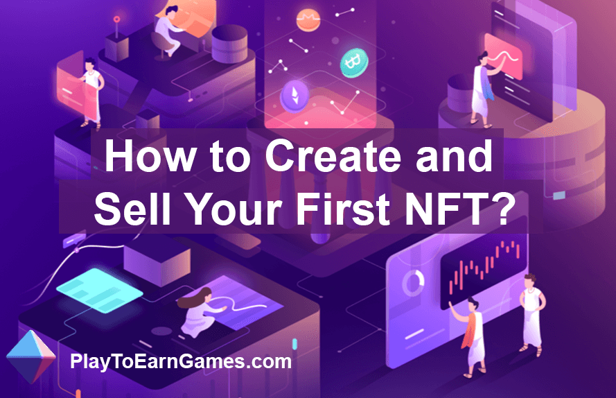 Cómo crear y vender su primer NFT