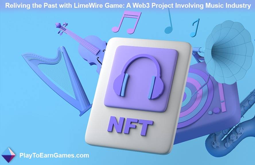 Reviviendo el pasado con LimeWire Game: un proyecto Web3 que involucra a la industria musical