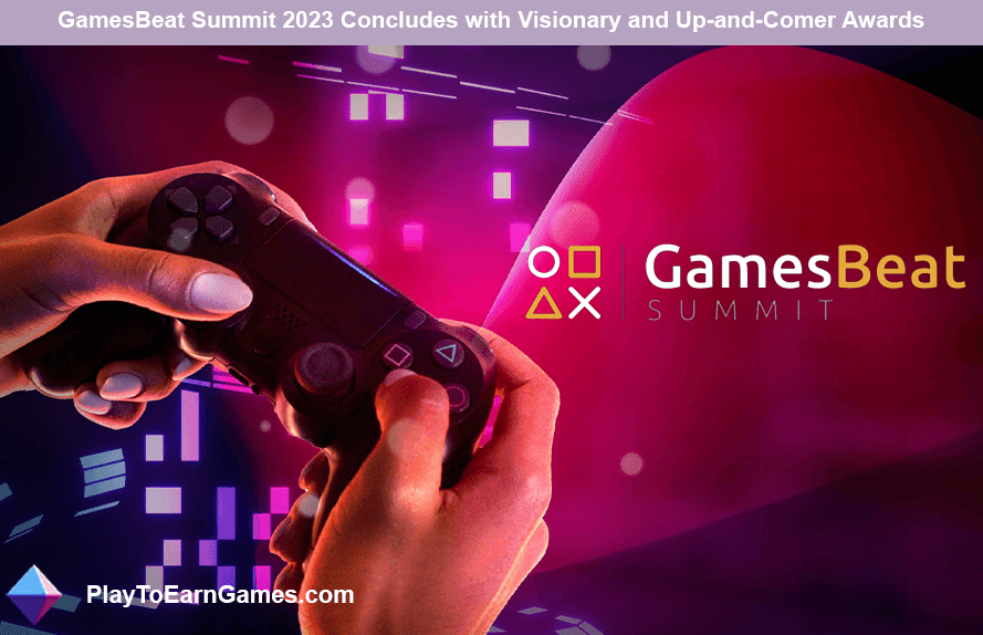 GamesBeat Summit 2023: premios Visionary y Up-and-Comer