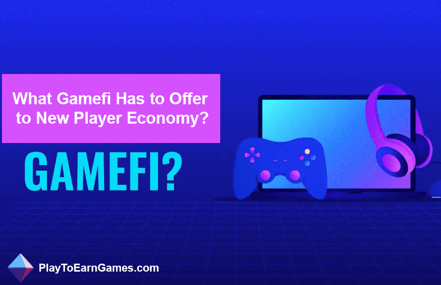 Gamefi ofrece economía para nuevos jugadores