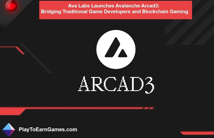 Avalanche Arcad3: puente entre desarrolladores de juegos y BlockchaiJuegos