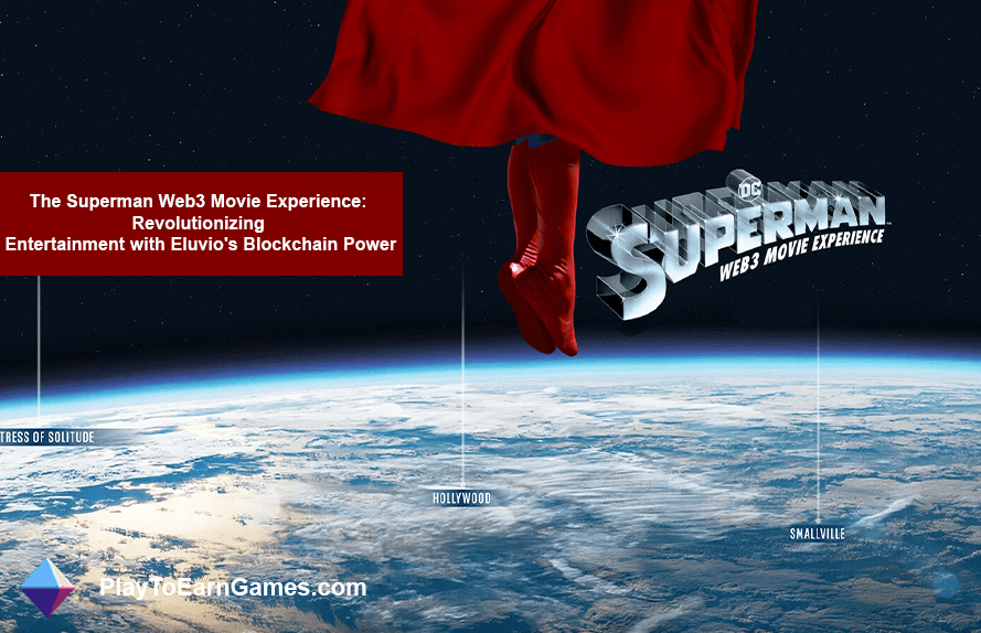 Experiencia de la película Superman Web3