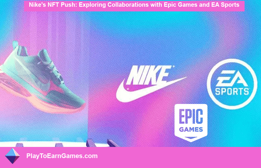 Nike NFT: colaboración entre Epic Games y EA Sports