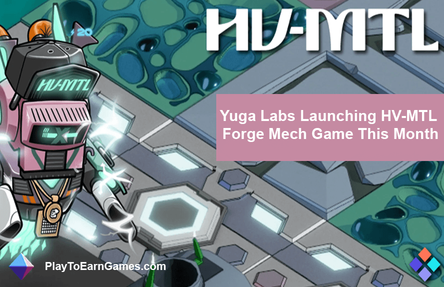 Yuga Labs lanza el juego HV-MTL Forge Mech