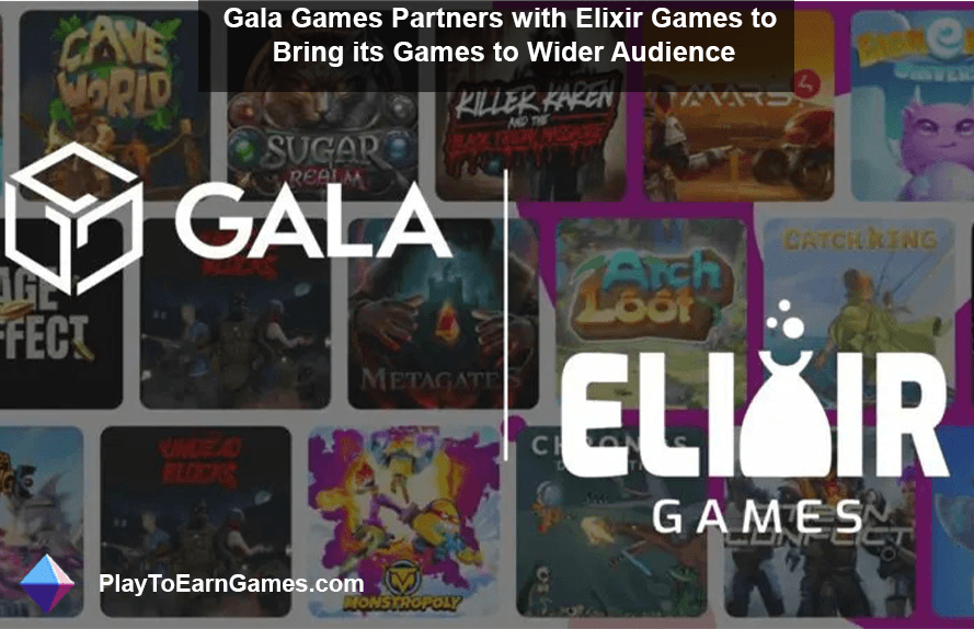 Gala Games y Elixir Games se unen para ampliar Web3 Gaming Horizons