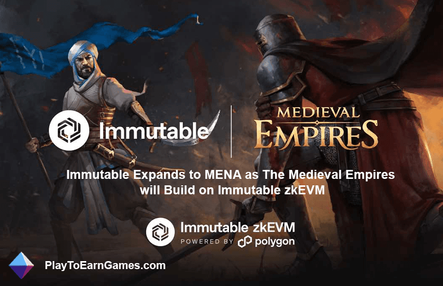 Los imperios medievales forman una alianza con Immutable zkEVM para expandir el mercado MENA